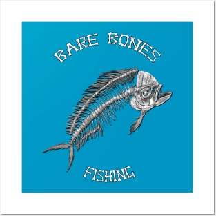 BARE BONES FISHING Posters and Art